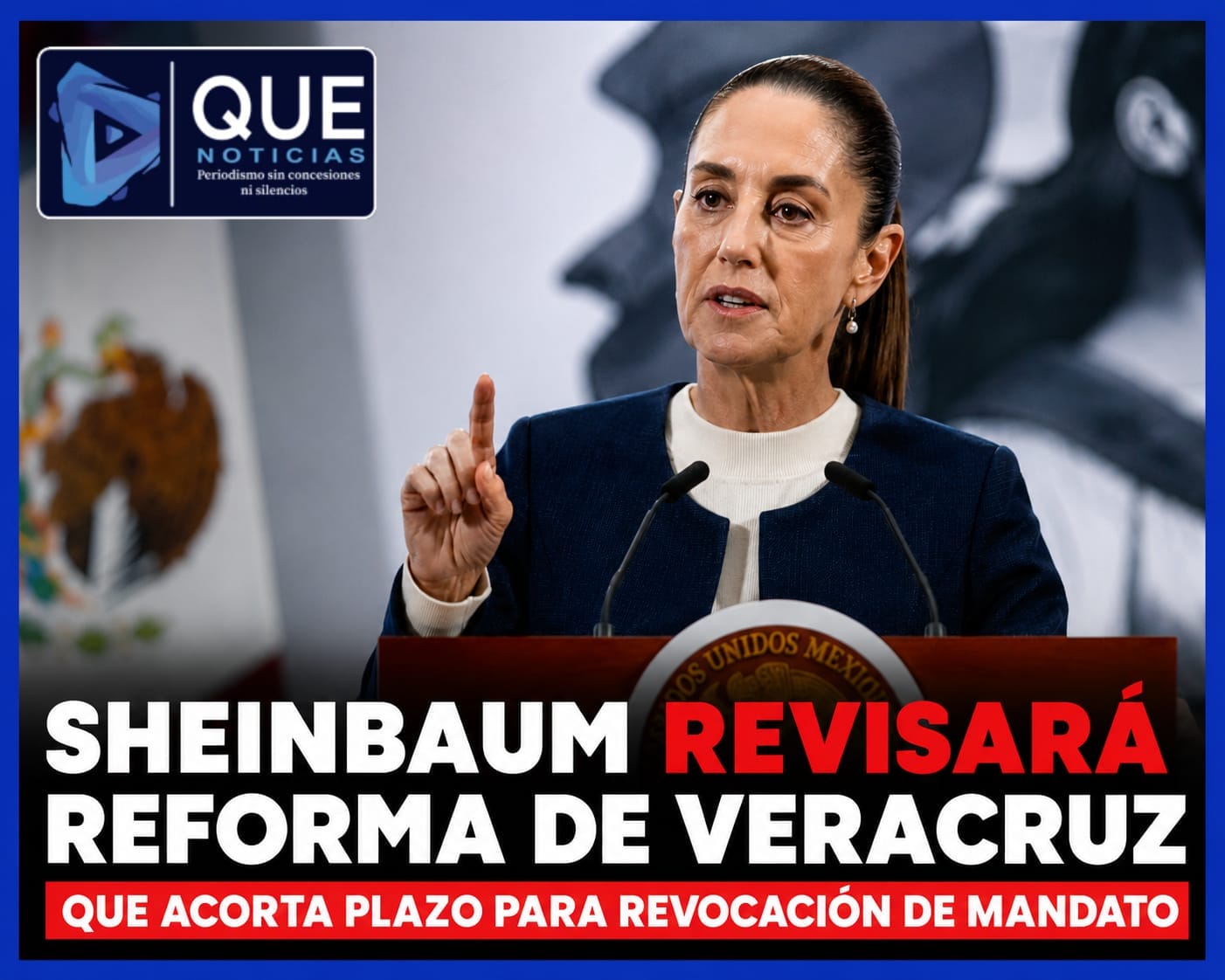 Sheinbaum pone bajo la lupa Reforma de Veracruz sobre Revocación de Mandato