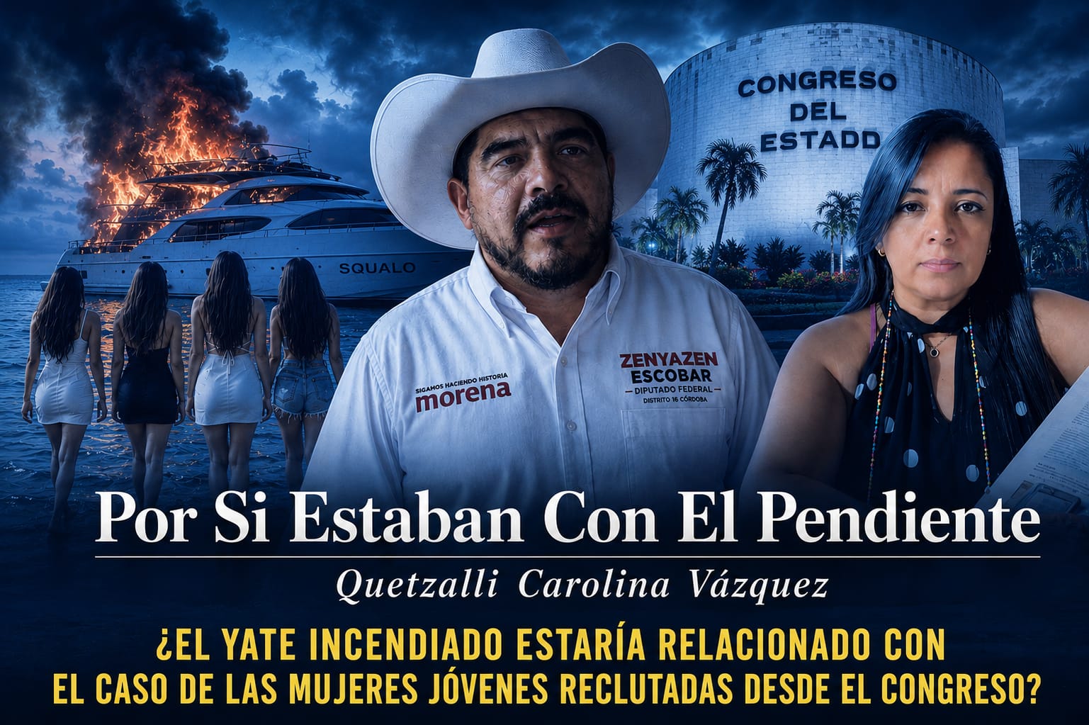¿El yate incendiado estaría relacionado con el Caso de las mujeres jóvenes reclutadas desde el Congreso?